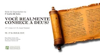 VOCÊ REALMENTE CONHECE A DEUS?